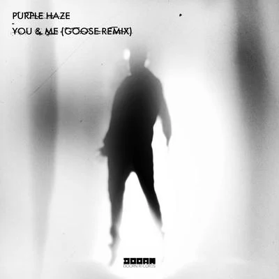 You & Me (Goose Remix) 專輯 Purple Haze/KhoMha