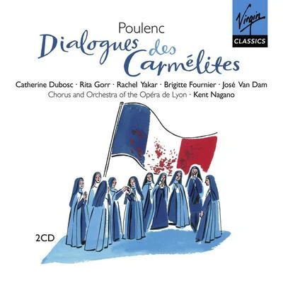 Poulenc - Dialogues des Carmelites 专辑 Orchestre de l'Opéra National de Lyon