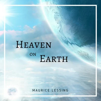 Heaven on Earth 专辑 Maurice Lessing/Hugel/Alle Farben/Lizzy Wang/Fast Boy