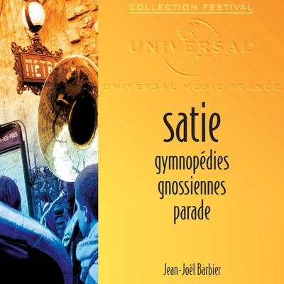 Jean-Joel BarbierErik Satie Satie: Gymnopédies-Gnossiennes-Parade