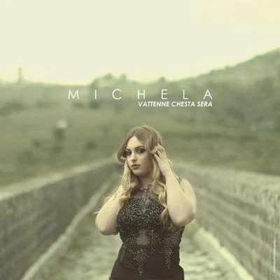 Vattenne chesta sera 專輯 Michela