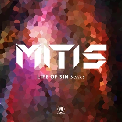 Life Of Sin Series 專輯 MitiS