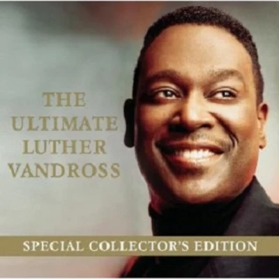 The Ultimate Luther Vandross- Special Edition 專輯 Luther Vandross