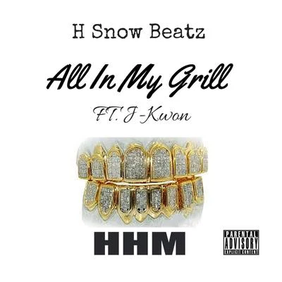 All in My Grill 專輯 J-Kwon/Lill Will/H Snow Beatz