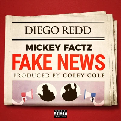 Fake News (feat. Mickey Factz) 專輯 Diego Redd