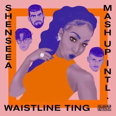 Waistline Ting (feat. Shenseea) 專輯 Stacy Barthe/Shenseea/Shaggy/Noah Powa/Olaf Blackwood