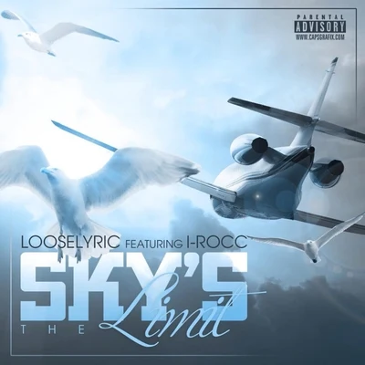 Sky&#x27;s The Limit (feat. I RoCc) - Single 专辑 Looselyric/Kokane/Whidbee/Big June