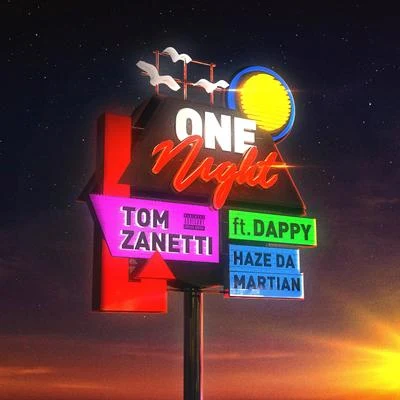 One Night (feat. Dappy & Haze Da Martian) 專輯 Tom Zanetti/Silky