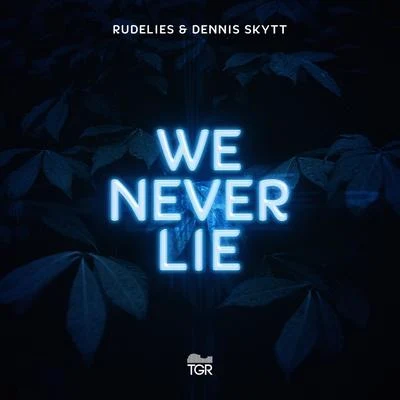 We Never Lie 專輯 RudeLies