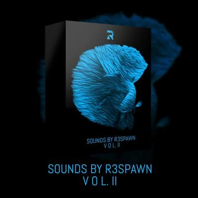 R3SPAWN Sounds by R3SPAWN Vol. 02