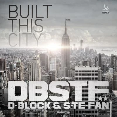 Built this City 专辑 D-Block & S-te-fan