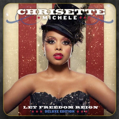 Let Freedom Reign (Deluxe Edition) 專輯 Chrisette Michele