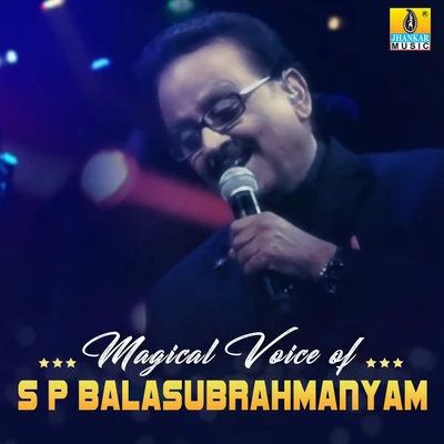 Magical Voice of S P Balasubrahmanyam 专辑 S. P. Balasubrahmanyam