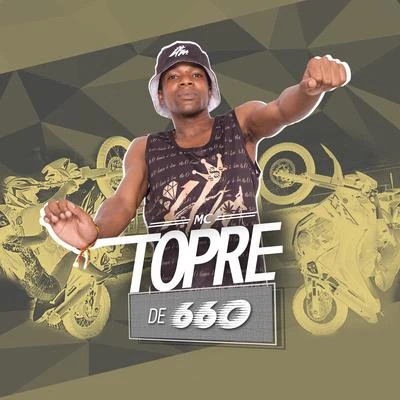 De 660 专辑 Mc Novinho da Praça/Mc Topre