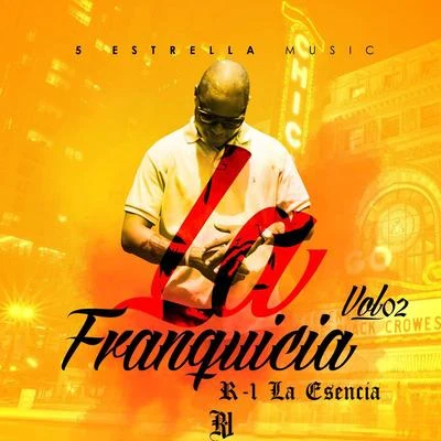 La Franquicia, Vol. 2 专辑 R-1 La Esencia