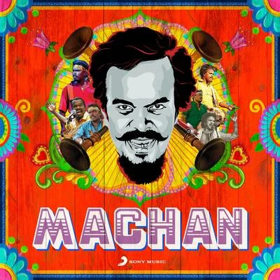 Machan 专辑 Anthony Daasan/Santhosh Narayanan/Vivek - Mervin/Santhosh Dhayanidhi/Leon James