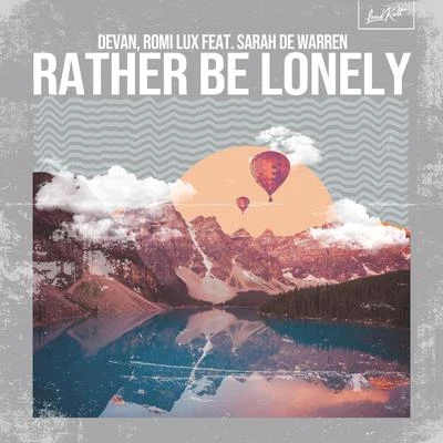 Rather Be Lonely 專輯 nowifi/Sarah de Warren/Julian Fox