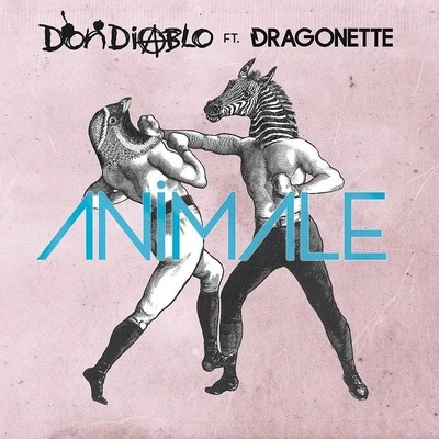 Animale 專輯 Don Diablo