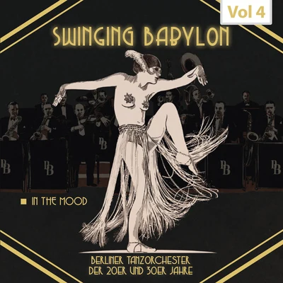 Swinging Babylon, Vol. 4 專輯 Schuricke-Terzett/Robert Gaden und sein Tanzorchester/Oskar Joost und sein Tanzorchester/Iska Geri/Friedrich Meyer-Gergs und sein Studio Tanzorchester