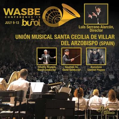 2019 WASBE Conference: Unión Musical Santa Cecilia de Villar del Arzobispo (Live) 專輯 Unión Musical Santa Cecilia de Villar del Arzobispo