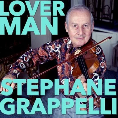 Lover Man 專輯 Stéphane Grappelli