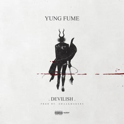 Devilish 專輯 Fee Gonzales/Yung Fume