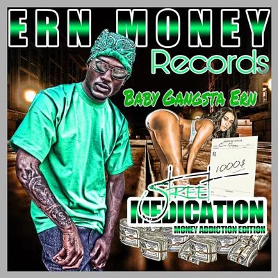 Street Medication Vol. 1: Money Addiction Edition 專輯 Baby Gangsta Ern/J-Diggs