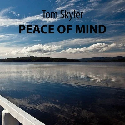 TOM SKYLERMark Bale Peace of Mind