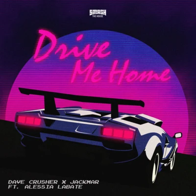 Drive Me Home 专辑 JackMar