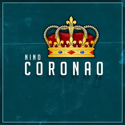 Coronao 專輯 nino/V.C./Lil Texas/Lockah/The Range