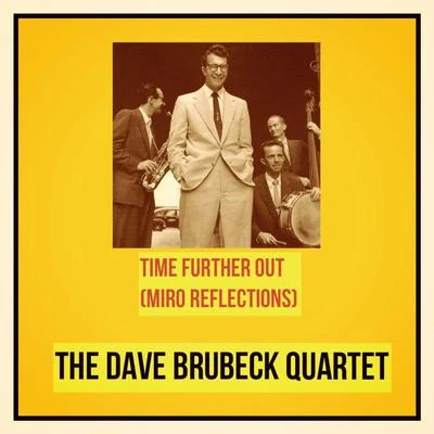 Time Further Out (Miro Reflections) 專輯 The Dave Brubeck Quartet/Dave Brubeck Quartet