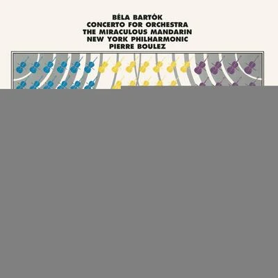 Bartók: Concerto for OrchestraThe Miraculous Mandarin 專輯 Ensemble Orchestral Contemporain/Pierre Boulez/Daniel Kawka