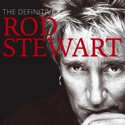 Rod StewartA-Type PlayerKevin SavigarJim Cregan The Definitive Rod Stewart