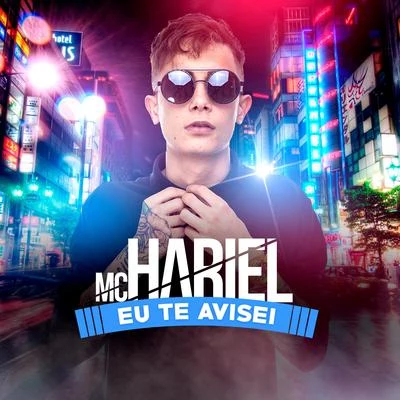 Eu Te Avisei 專輯 Mc Hariel