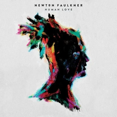 Human Love 专辑 Newton Faulkner