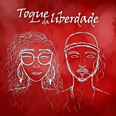 Toque da Liberdade 專輯 Tom Freedom/Izabela Reis