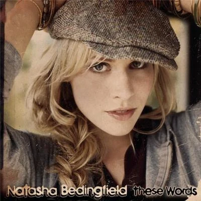 Natasha BedingfieldChicane These Words