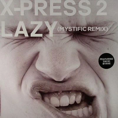 X-Press 2Rob Harvey Lazy (Mystific Remix)