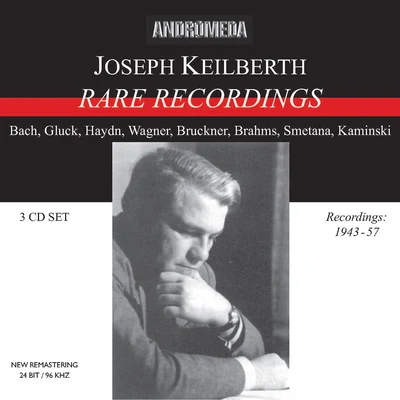 Orchestral Music - BACH, J.S.GLUCK, C.W.HAYDN, J.BRUCKNER, A.BRAHMS, J.KAMINSKI, H. (Joseph Keilberth: Rare Recordings) (1943-1957) 專輯 Joseph Keilberth