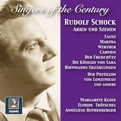 Rudolf Schock SINGERS OF THE CENTURY - Rudolf Schock: Arien und Szenen