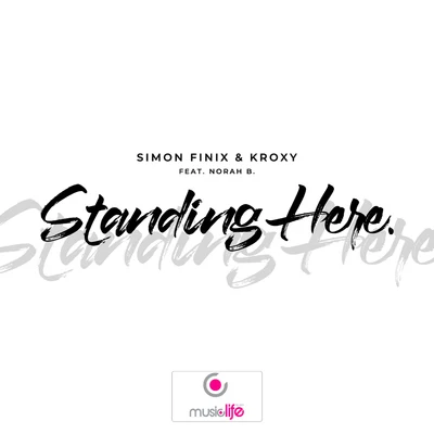 Standing Here 专辑 Kroxy