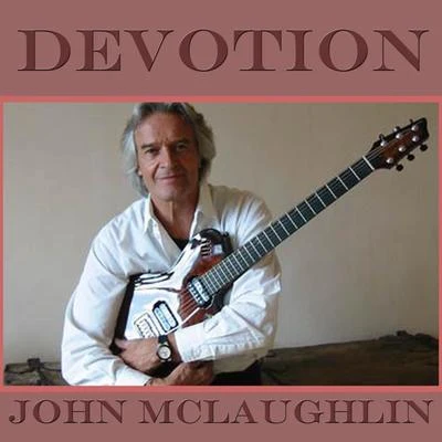 Devotion 专辑 Carlos Santana/John McLaughlin/Santana