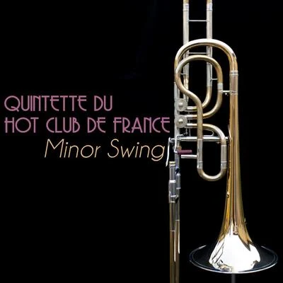 Minor Swing 专辑 Quintette du Hot Club de France