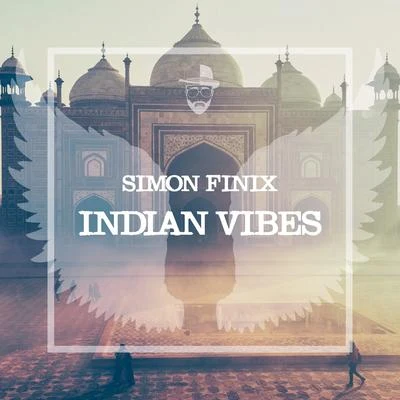 Indian Vibes 专辑 Simon Finix/Kroxy/Norah B.