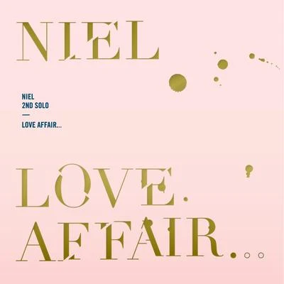 LOVE AFFAIR... 專輯 NIEL