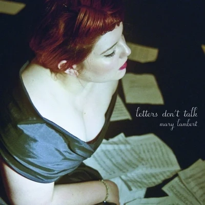 Mary Lambert Letters Dont Talk