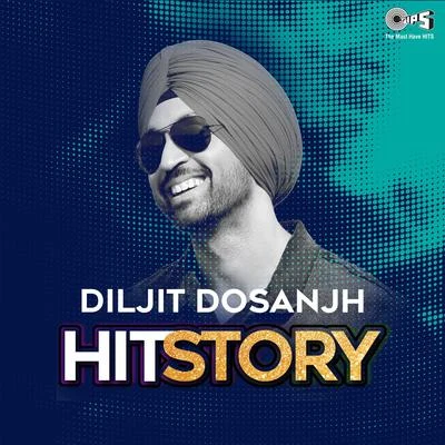 Diljit Dosanjh Hit Story 专辑 Diljit Dosanjh/Rishi Rich/Aastha Gill/Vishal Dadlani/Badshah