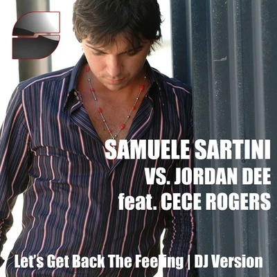 Lets Get Back the Feeling (DJ Version) [Remixes] 專輯 Samuele Sartini