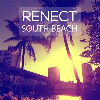 South Beach 專輯 Renect