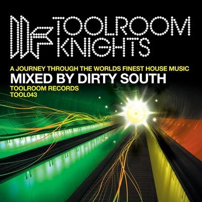 Dirty South Toolroom Knights Mixed By Dirty South